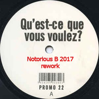 The Amazing - Qu´est-ce que vous voulez (Notorious B 2017 rework) by Carlos Simoes