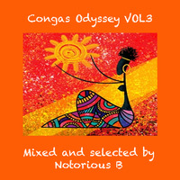 Congas Odyssey #3 by Notorious B by Carlos Simoes