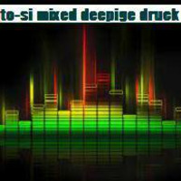 dj to-si rec mixed deepige druck welle (24.03.2016) by dj to-si rec