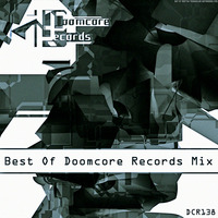 Best Of Doomcore Records Mix by Low Entropy