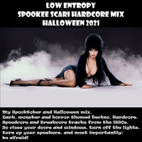 Spookee Scari Hardcore Mix - Halloween 2021 by Low Entropy