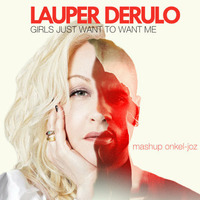 Lauper Derulo - Girls Just Want To Want Me by onkel-joz
