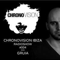 Chronovision Ibiza radioshow #4 w/ Gruia by JP Chronic