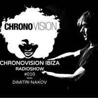 Chronovision Ibiza Radioshow #10 w/ Dimitri Nakov by JP Chronic