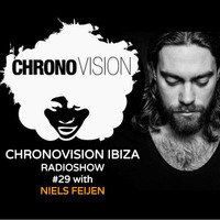 Chronovision Ibiza radioshow #29 w/ Niels Feijen by JP Chronic