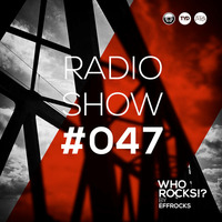 WHO ROCKS ?! by EFFROCKS - WRE #047 - DJ Effrocks @ Peter und Paul Regensburg 15.07.17 by DJ Effrocks
