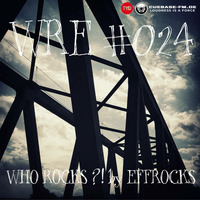 WHO ROCKS ?! by EFFROCKS - WRE #024 - DJ Kange by DJ Effrocks
