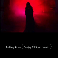 Rolling Stone (Deejay Cil Stiou Remix) by Deejay Cil Stiou