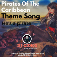 He's a pirate Pirates Of The Caribbean djcioko remix by djcioko