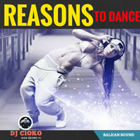 Dj Cioko- Reasons To Dance Balkan Sound by djcioko