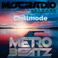 Chillmode (Aired On MOCRadio.com 12-9-18) by Metro Beatz