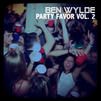 Party Favor Vol. 2 by Ben Wylde