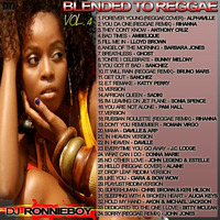 Dj Ronnie Boy-Blended To Reggae Vol.4 by deejayronnieboy