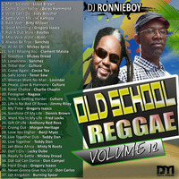 Dj Ronnie Boy-Old School Reggae Vol.12 by deejayronnieboy