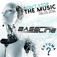 Baseline @ Enygma - DSTM (06.05.2016.) by Baseline