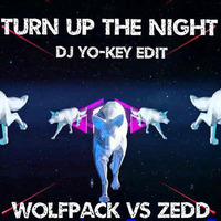 Turn Up The Night (DJ Yo-Key Mashup) by YOKEY