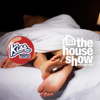 The House Show With Don Nadi Kiss FM Australia No 24 FM by Don Nadi