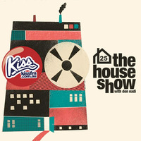 The House Show with Don Nadi Kiss FM Australia No 25 by Don Nadi