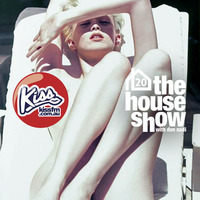 The House Show with Don Nadi - Kiss FM Australia 20 by Don Nadi