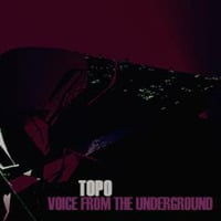 Topo - Voice From The Underground On Mcast 108 by Topo