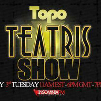 Topo - Teatris Show 056 (Insomniafm) by Topo
