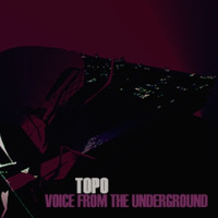 Topo - Voice From The Underground On Mcast 111 by Topo