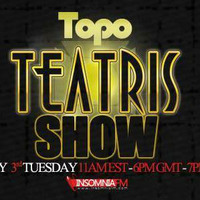 Topo - Teatris Show 062 (Insomniafm) by Topo
