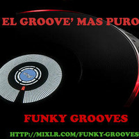 funky-grooves   02-12-2016 by Horacio Juarez