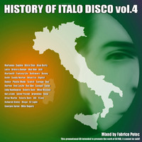 The History of Italo Disco Volume 4 (MegaMixed by Fabrice Potec) by Fabrice Potec aka DJ Fab (DMC)