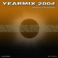 Yearmix 2004 (MegaMixed by Fabrice Potec) by Fabrice Potec aka DJ Fab (DMC)