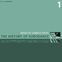The History of Eurodance Volume 1 (MegaMixed by Fabrice Potec) by Fabrice Potec aka DJ Fab (DMC)