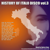 The History of Italo Disco Volume 3 (MegaMixed by Fabrice Potec) by Fabrice Potec aka DJ Fab (DMC)