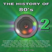 The History of 80's Volume 2 (MegaMixed by Fabrice Potec) by Fabrice Potec aka DJ Fab (DMC)