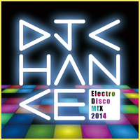 Electro Disco MIX 2014 by DJ CHANCE