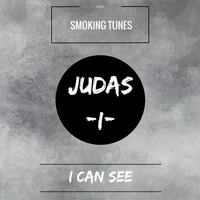 Smoking Tunes - I Can See (Original Mix) [OUT NOW] by Smoking Tunes