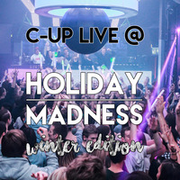 C-Up - live @ Holiday Madness Winter Edition by C-Up
