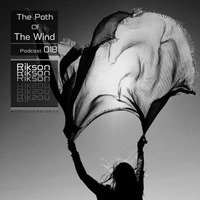 The Path Of The Wind_Podcast_018 by Ɍìksoŋ
