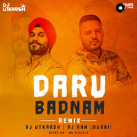 Daru Badnam (Remix) - Dj Utkarsh &amp; Dj Ram Dubai by DJ Utkarsh