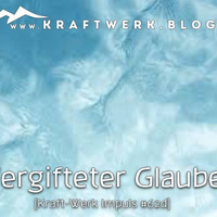 Vergifteter Glaube [#0540] @Kraftwerk_MaxFichtner by Max Fichtner (de)
