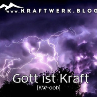 ENTDECKUNG Gott ist Kraft [#0612] by Max Fichtner (de)
