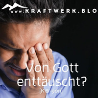Von Gott enttäuscht? [#0891] @Kraftwerk_MaxFichtner by Max Fichtner (de)