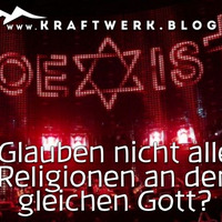 Glauben nicht alle Religionen an den gleichen Gott? [#0915] @Kraftwerk_MaxFichtner by Max Fichtner (de)
