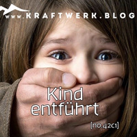 Kind entführt [#0354] @Kraftwerk_MaxFichtner by Max Fichtner (de)