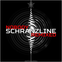 01. Nobody - Schranzline (Original Mix) by Antistar Records