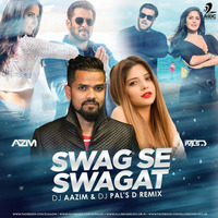 Swag Se Swagat DJ AZIM &amp; DJ PALS-D (Remix) by Aazim shaikh