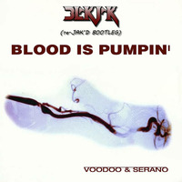 Blood is Pumping (Blakjak's re-Jak'd Bootleg) by Blakjak