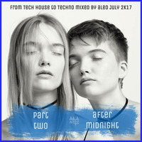 -After Midnight- From Tech House To Techno by Aleo