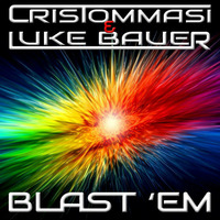 Cris Tommasi &amp; Luke Bauer - Blast Em (PREVIEW) by Cris Tommasi