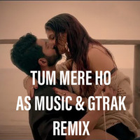 TUM MERE HO_ HATESTORY 4_AS MUSIC &amp; G-TRAK REMIX by Ashish Soni