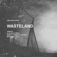 Vinylschleifer Wasteland 30092017 AlteDHFLeipzig Senoa+RonnyG. LiveSet Mitschnitt by VinylschleiferCrew
